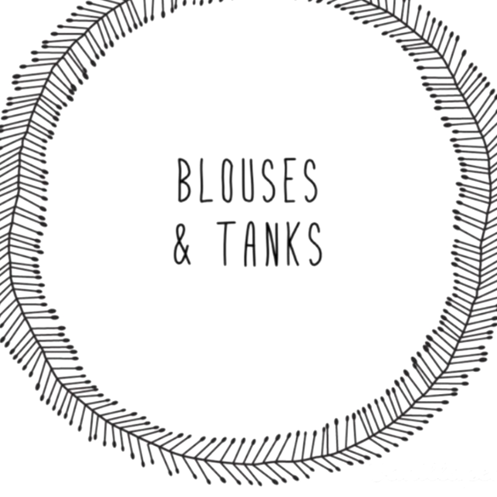 Blouses , tops , and tanks !